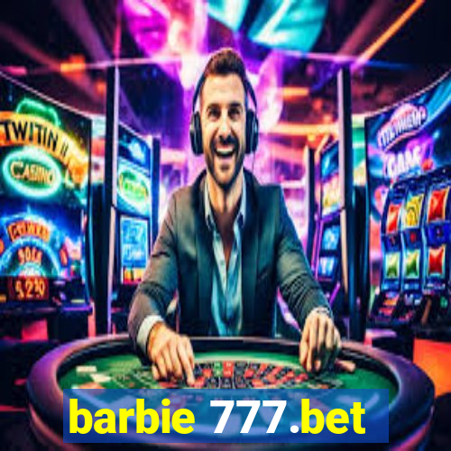 barbie 777.bet